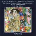 Julie Kaufmann chante Debussy, Schoenberg, Strauss : Lieder. Gage.
