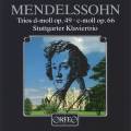Mendelssohn : Trios pour piano n 1 et 2. Stuttgarter Klaviertrio.