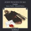 John Woods Duke : Lieder. Taylor, Sulzen.
