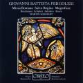 Pergolse : Missa Romana - Salve Regina - Magnificat. Rschmann, Schubert, Yudenkov, Sieghart.