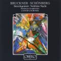 Bruckner : Quintette  cordes. Schoenberg : Verklrte Nacht, op. 4. Zagrosek.