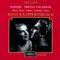 Wagner : Tristan & Isolde. Braun, Klose, Treptow, Schffler, Frantz, Knappertsbusch.
