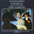 Massenet : Thrse, opra. Baltsa, Araiza, Fortune, Albrecht.