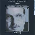 Aribert Reimann : Lieder. Schfer, Hesse, Quasthoff, Barainsky, Bauni.