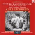 Pfitzner : Das Christelfein, op. 20. Donath, Perry, Ahnsj, Malta, Gruber, Grumbach, Eichhorn.