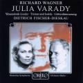 Wagner : Wesendock-Lieder - Tristan und Isolde - Götterdämmerung. Varady, Fischer-Dieskau.