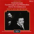 Werner Egk : Furchtlosigkeit und Wohlwollen, pour tnor seul, chur ot orchestre. Wunderlich, Kertesz.