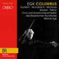 Werner Egk : Colombus. Gutstein, Wunderlich, Montoya, Boysen, Pekny, Egk.