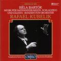 Bartok : Musique pour cordes, percussions et celesta - Concerto pour orchestre. Kubelik.