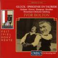 Gluck : Iphignie en Tauride. Graham, Groves, Hampson, Rouillon, Bolton.