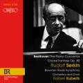 Beethoven : Les concertos pour piano - Fantaisie chorale. Serkin, Kubelik.