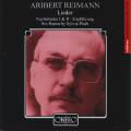 Aribert Reimann : Lieder. Gayer, Haefliger, McDaniel, Reimann.