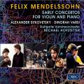 Mendelssohn : Concertos pour violon et pour piano. Varsi, Sitkovetski, Hofstetter.