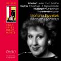Lieder de Schubert, Brahms, Mousorgski, Tchaikovski. Lipovsek, Leonskaja, Riebl.