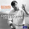 Christian Thielemann dirige Wagner : Extraits d'opras.