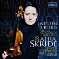 Sibelius, Nielsen : Concertos et Sérénades pour violon. Skride, Rouvali.