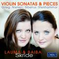 Lauma & Baiba Skride : Sonates pour violon de Grieg, Nielsen, Sibelius et Stenhammar.