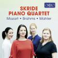 Mozart, Mahler, Brahms : Quatuors pour piano. Quatuor Skride.