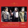 Johan Botha : Airs d'opras italiens. Stoyanova, Urmana, Bruson, Jordan, Abbado, Domingo, Fischer.