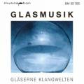 Glasmusik-Ensemble : Glasmusik