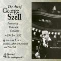 L'Art de George Szell, vol. 1 : Enregistrements live indits, 1943-1957.