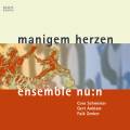 Manigem Herzen. Lieder et chants mdivaux. Ensemble nu:n.