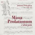 Johannes Ockeghem : Missa Prolationum. L'ultima parola.
