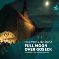 Paul Millns and Band : Full Moon over Goseck.