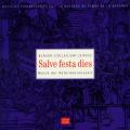 Salve Festa Dies : Musique du temps de la rforme.