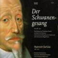 Schtz : Der Schwanengesang. Rademann.