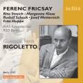 Verdi : Rigoletto. Fricsay.