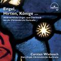 Engel, Hirten und Knige. Musique de Nol pour orgue et chur  la Christuskirche de Karlsruhe. Wiebusch.