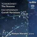 Tchaikovski : Les Saisons. Rachmaninov : Variations Corelli. Harada.
