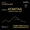Hommage  Komitas. Mlodies armnienne et allemande pour soprano et piano