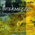 Intermezzo. Debussy, Bach, Schumann : uvres pour quatuor de trombone