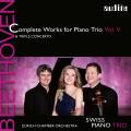 Beethoven : Trios pour piano, vol. 5. Swiss Piano Trio.