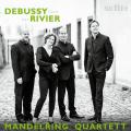 Debussy, Rivier : Quatuors à cordes. Mandelring Quartett.