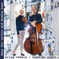 Duos contemporains pour violon et contrebasse. Vähälä, De Groot.