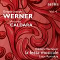 Werner, Caldara : uvres sacres et Sinfonias. Voktett Hannover, La Festa Musicale, Rovaktay.