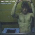 Mark Polscher : Anakoluth