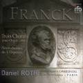 Franck : Le Testament musical. Œuvres pour orgue. Roth.
