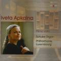 Iveta Apkalna : Prima Volta, uvres pour orgue.