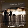 Lorenzo Ferrero : Tempo di quartetto. Quartetto di Cremona.