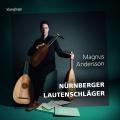 Nrnberger Lautenschlger. Musique allemande pour luth de la Renaissance. Andersson.
