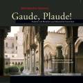 Gaude, Plaude! Psaumes et motets des couvents italiens. Schrfel.