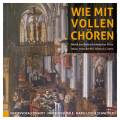 Wie mit vollen Chren : Musique du centre historiqaue de Berlin. Schneider.