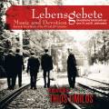 Ensemble Thios Omilos : Lebensgebete, musique vocale romantique des 19 et 20me sicles.