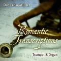 Transcriptions romantiques pour trompette et orgue. Duo Fehse-Wilfert.