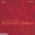 In adventu Domini. uvres de Dufay, Praetorius, Victoria. Amarcord.