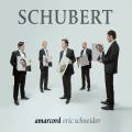 Schubert : Œuvres vocales. Schneider, Ensemble Amarcord.
